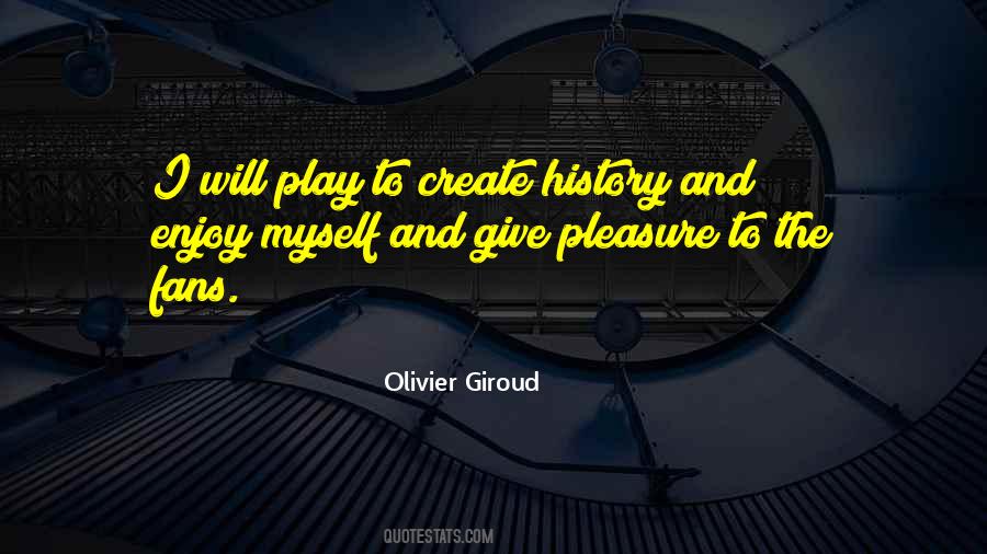 Olivier Giroud Quotes #1678260