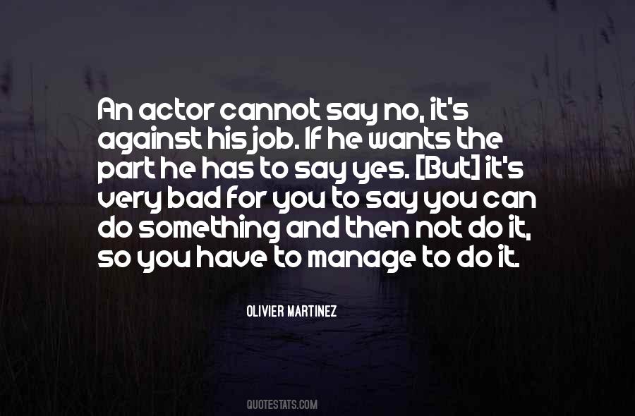 Olivier Martinez Quotes #1544059