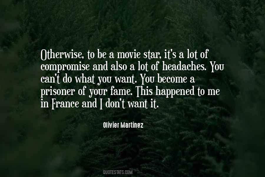 Olivier Martinez Quotes #165521