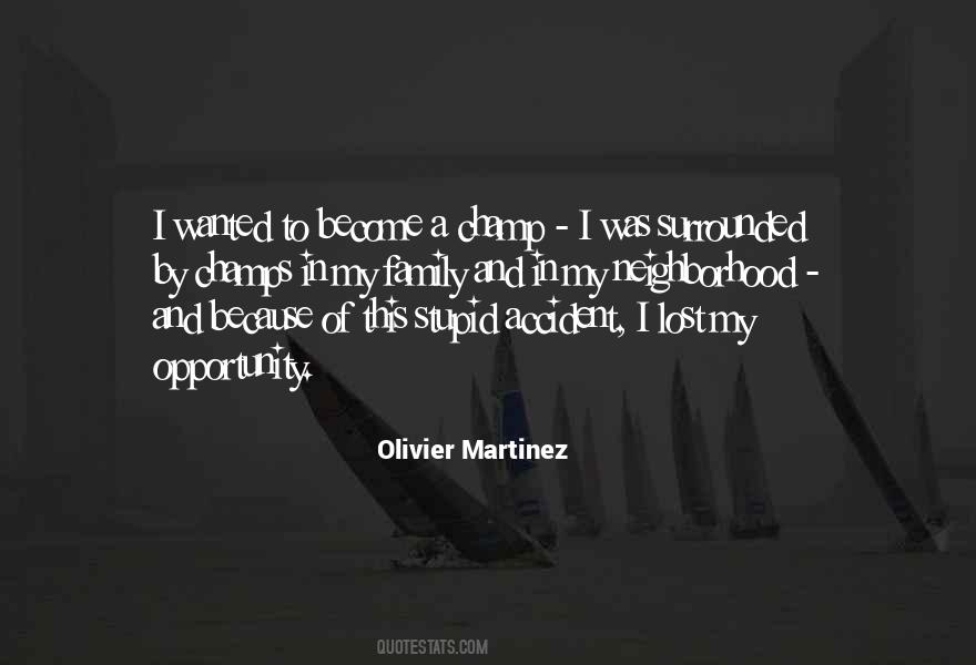 Olivier Martinez Quotes #27555