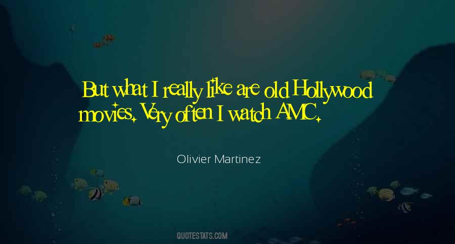 Olivier Martinez Quotes #375520