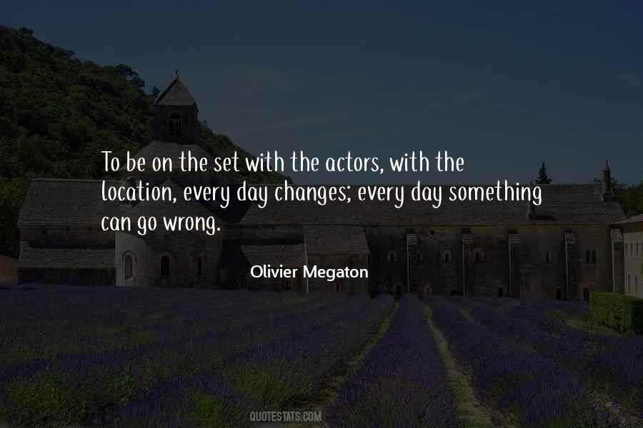 Olivier Megaton Quotes #1343296