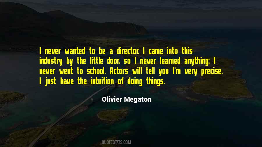 Olivier Megaton Quotes #1592659