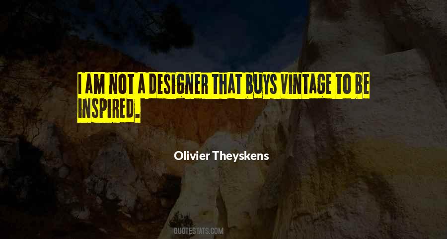 Olivier Theyskens Quotes #363271