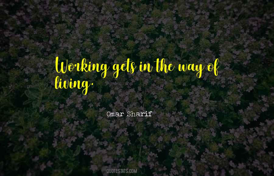 Omar Sharif Quotes #683213