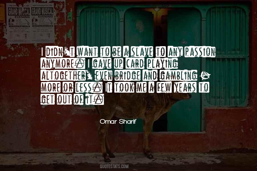 Omar Sharif Quotes #84356