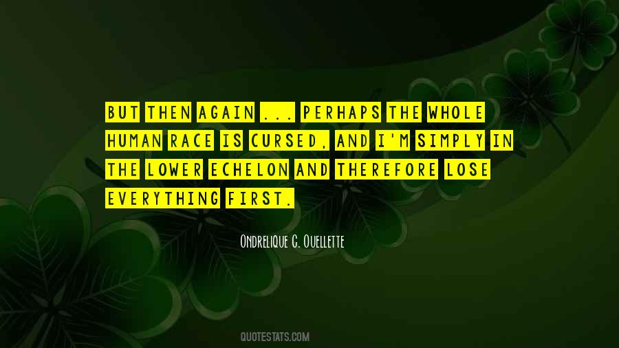 Ondrelique C. Ouellette Quotes #442773 Ondrelique C. Ouellette Quotes #442773