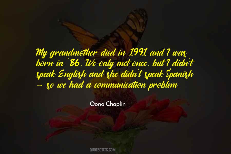 Oona Chaplin Quotes #1553963