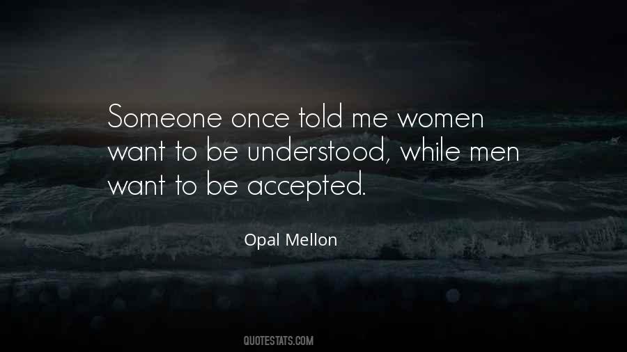 Opal Mellon Quotes #1505777