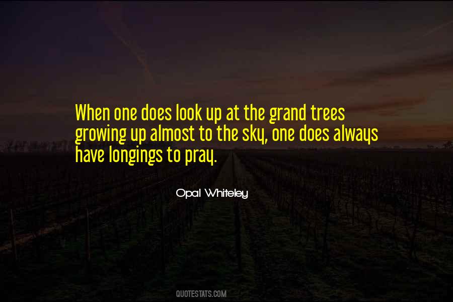 Opal Whiteley Quotes #1668919