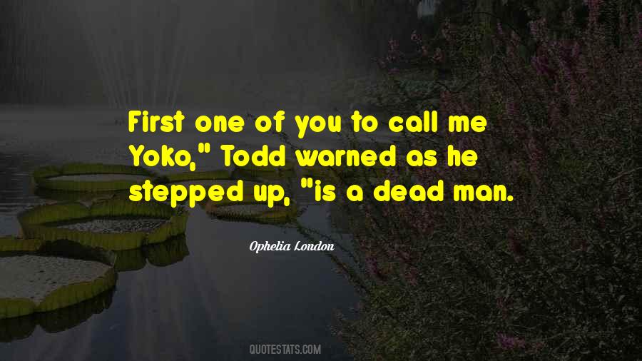 Ophelia London Quotes #1559211