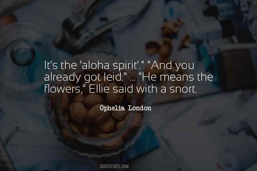 Ophelia London Quotes #1606910