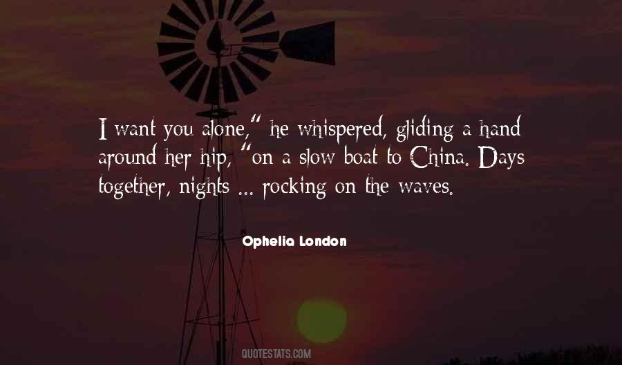 Ophelia London Quotes #1655674