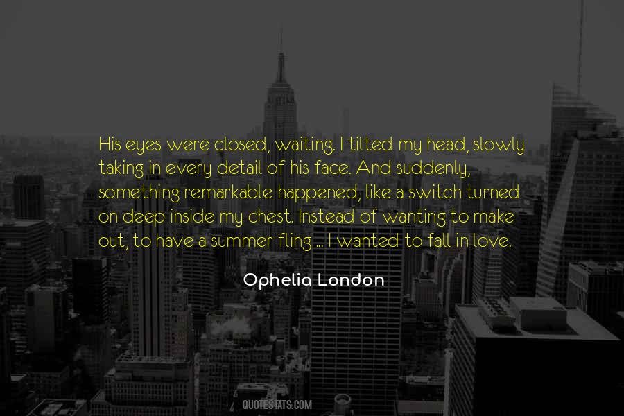 Ophelia London Quotes #398395