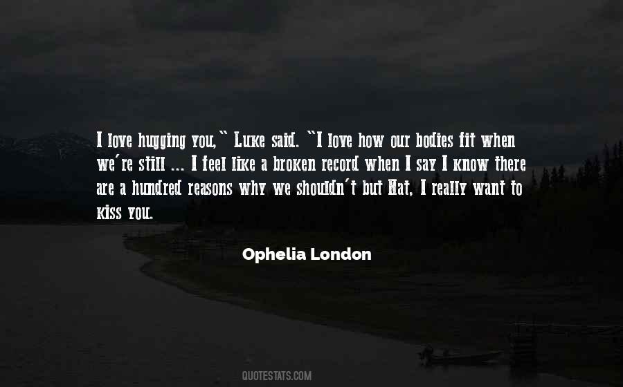 Ophelia London Quotes #900364