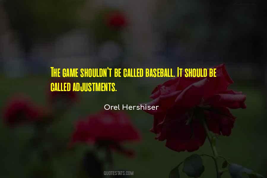 Orel Hershiser Quotes #1752053