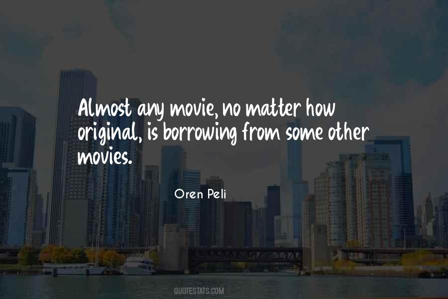 Oren Peli Quotes #1239919