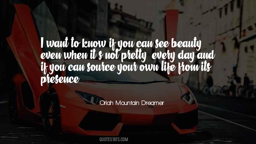 Oriah Mountain Dreamer Quotes #1076402