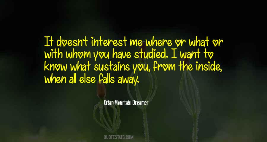 Oriah Mountain Dreamer Quotes #1266043