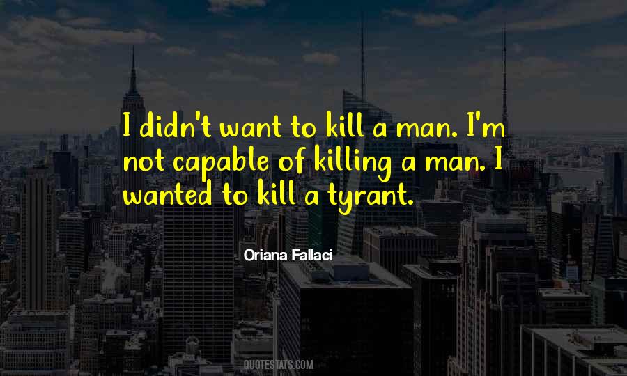 Oriana Fallaci Quotes #1821082