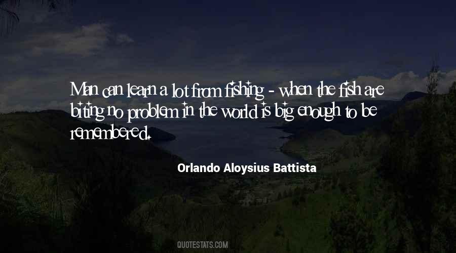Orlando Aloysius Battista Quotes #1874143