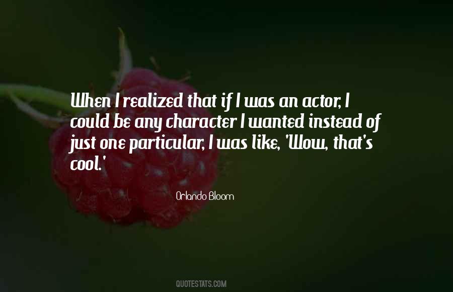 Orlando Bloom Quotes #813404