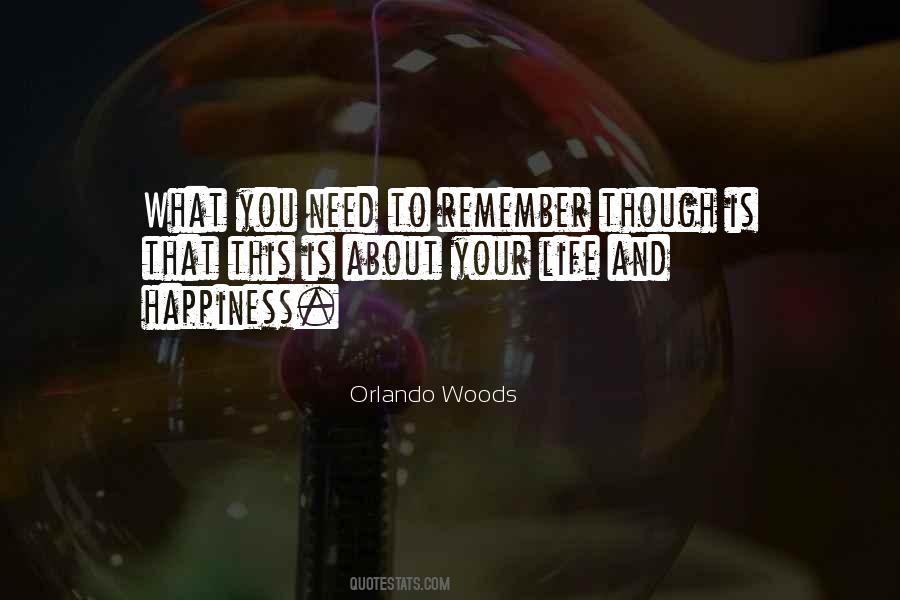 Orlando Woods Quotes #1553232