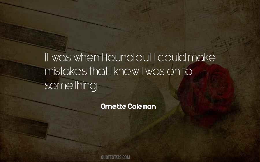 Ornette Coleman Quotes #1387933