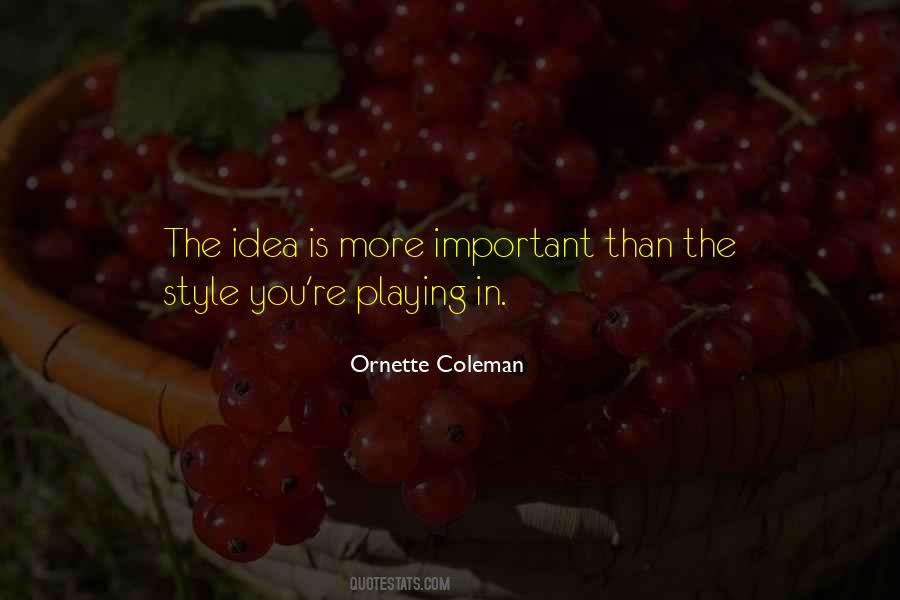 Ornette Coleman Quotes #1598014