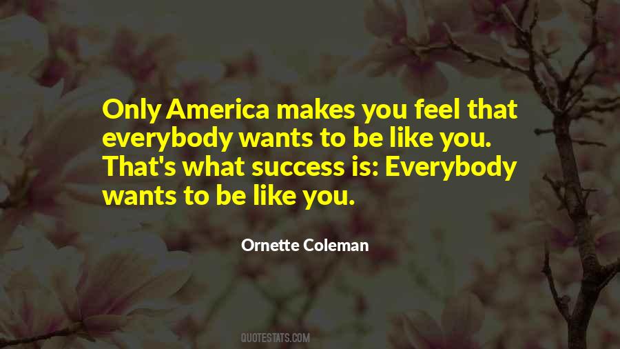 Ornette Coleman Quotes #637314