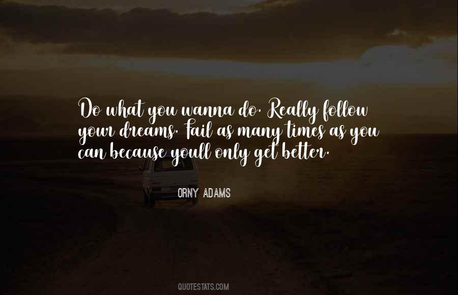 Orny Adams Quotes #1493532