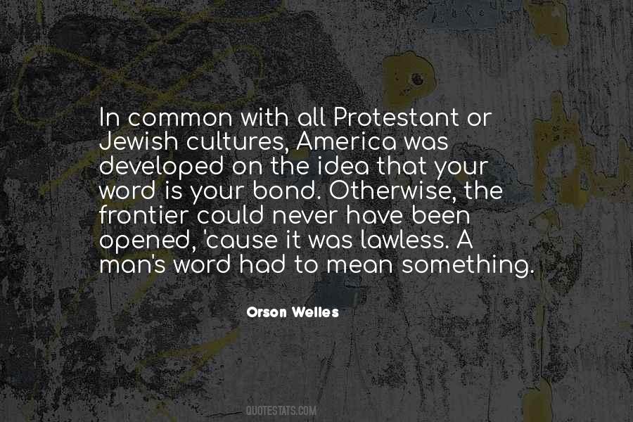 Orson Welles Quotes #1094250 Orson Welles Quotes #1094250