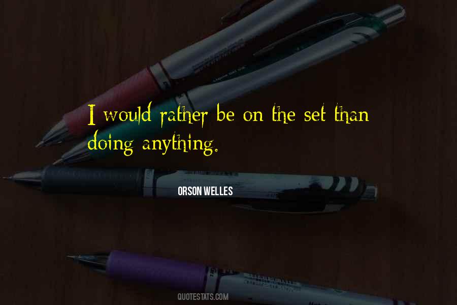 Orson Welles Quotes #261729 Orson Welles Quotes #261729