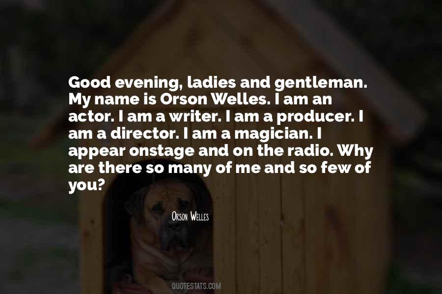 Orson Welles Quotes #706382 Orson Welles Quotes #706382