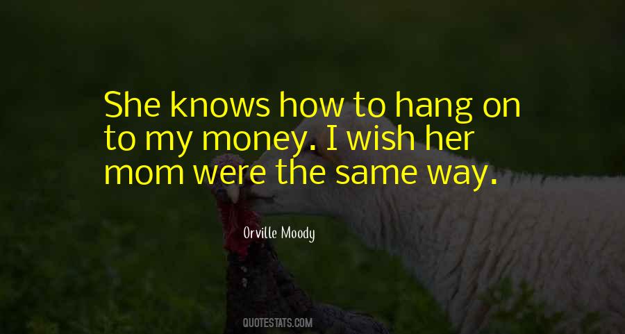 Orville Moody Quotes #366132