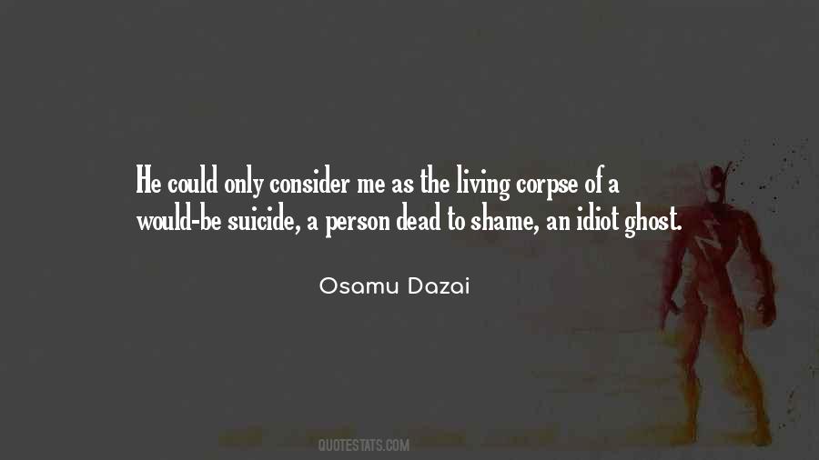 Osamu Dazai Quotes #1123786