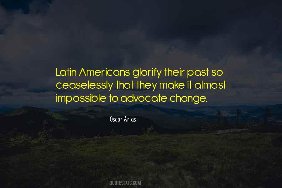 Oscar Arias Quotes #1683208