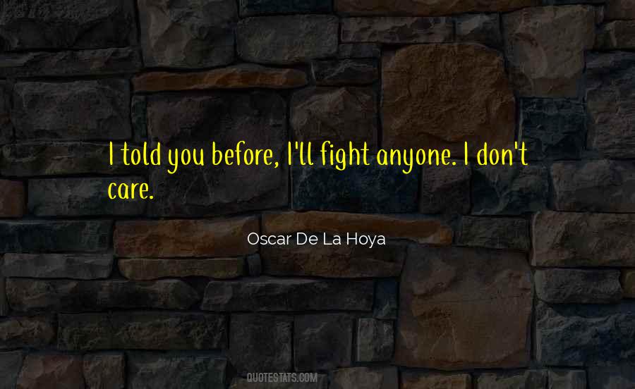 Oscar De La Hoya Quotes #342803