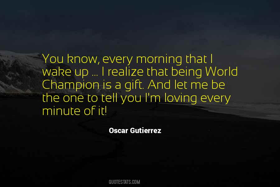 Oscar Gutierrez Quotes #1556287