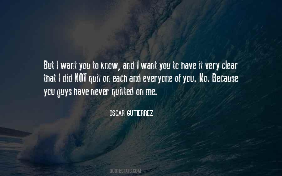 Oscar Gutierrez Quotes #1603966