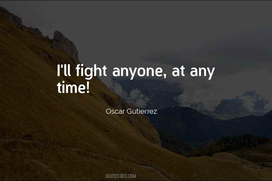 Oscar Gutierrez Quotes #546484