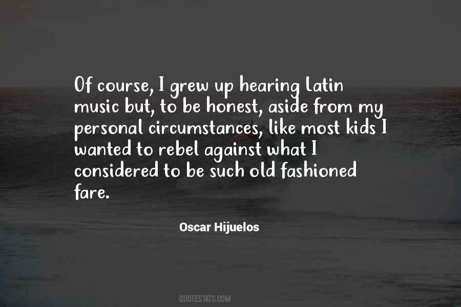 Oscar Hijuelos Quotes #1710632