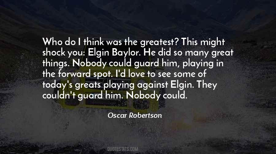 Oscar Robertson Quotes #1671374