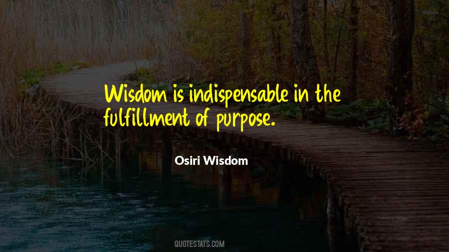 Osiri Wisdom Quotes #1403924