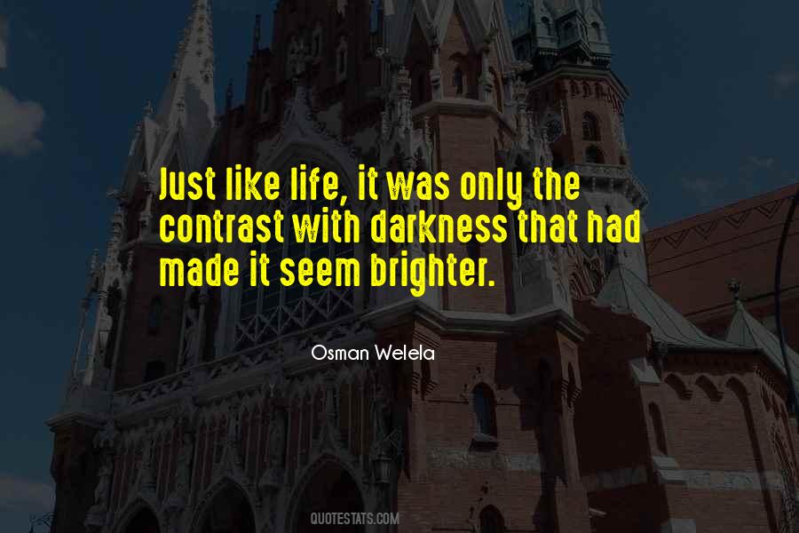 Osman Welela Quotes #1823656