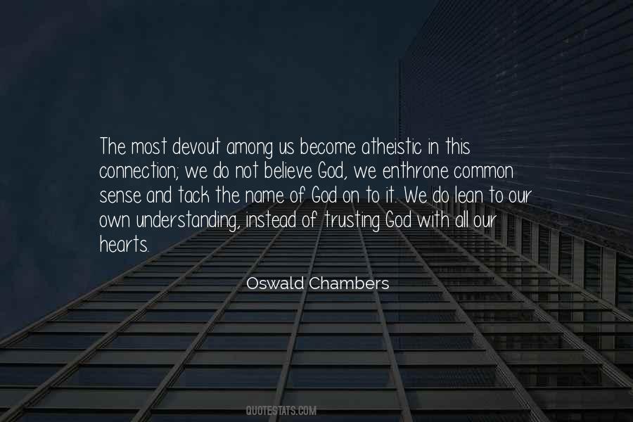 Oswald Chambers Quotes #1353500