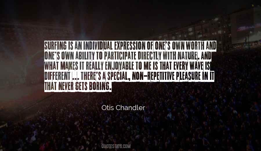 Otis Chandler Quotes #124828