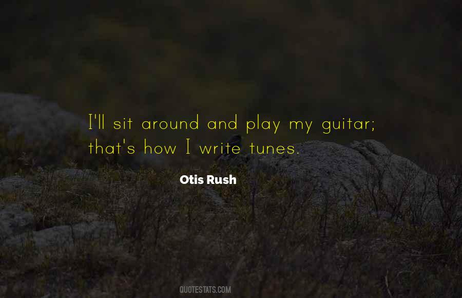 Otis Rush Quotes #230732