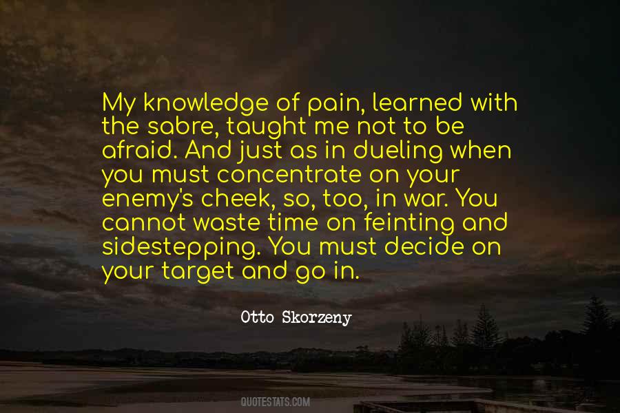 Otto Skorzeny Quotes #1499481