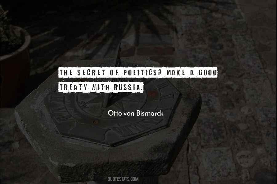 Otto Von Bismarck Quotes #1206465